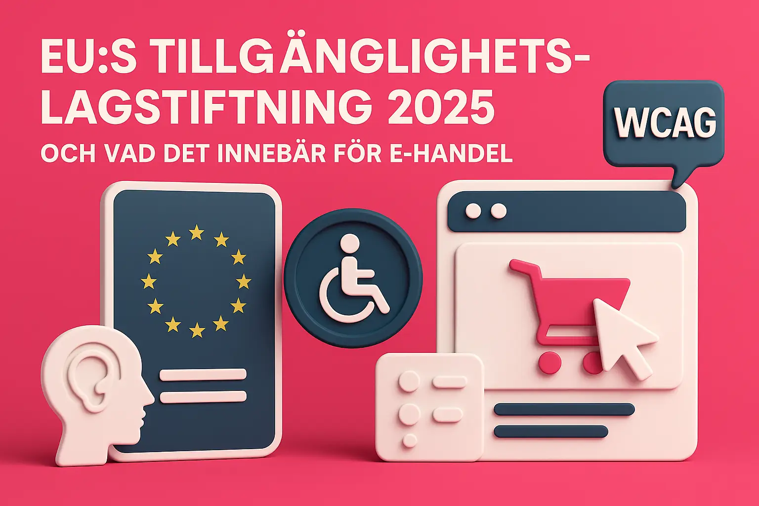 e8b40c44 8794 4f22 8240 ad847cdc8e9d EU:s Tillgänglighetslagstiftning 2025 och Vad Det Innebär för E-handel