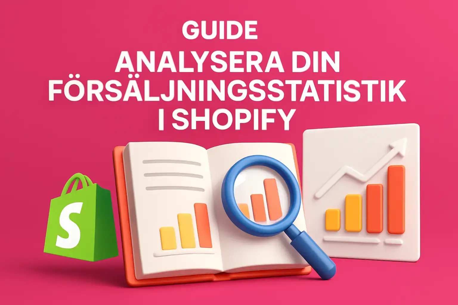 guide analysera din frsljningsstatistik i shopify 2025 Guide: Analysera Din Försäljningsstatistik i Shopify 2025