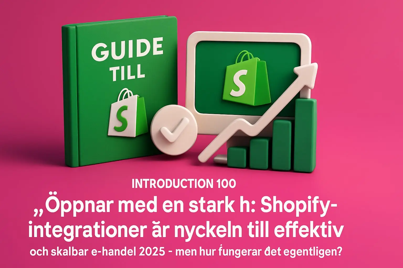 guide till shopify integrationer s fungerar det 2025 Guide Till Shopify Integrationer: Så Fungerar Det 2025