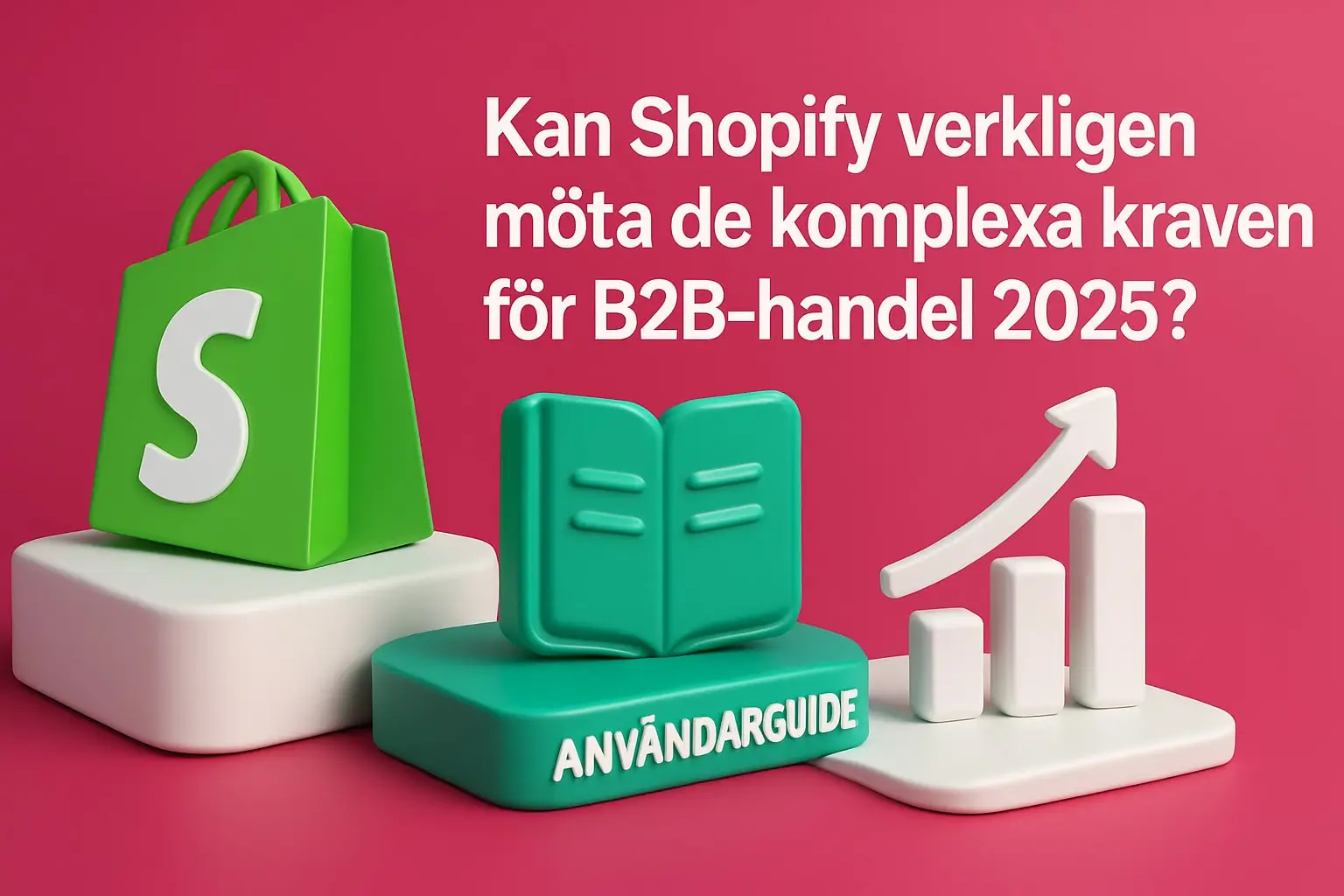 kan shopify anvndas fr b2b din guide fr 2025 Kan Shopify Användas För B2B: Din Guide För 2025