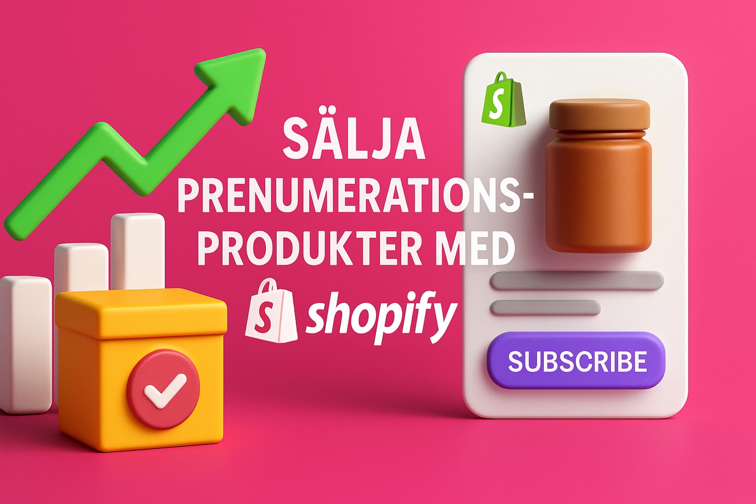 slja prenumerationsprodukter med shopify komplett guide 2025 Sälja Prenumerationsprodukter Med Shopify: Komplett Guide 2025
