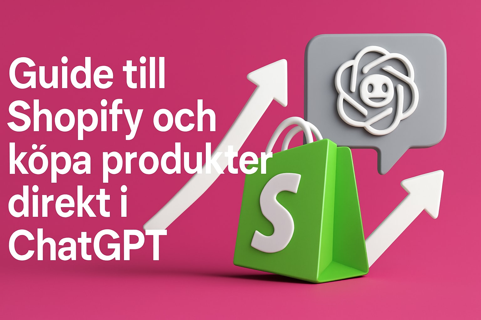 guide till shopify och kpa produkter direkt i chatgpt 2025 Guide Till Shopify Och Köpa Produkter Direkt I ChatGPT 2025