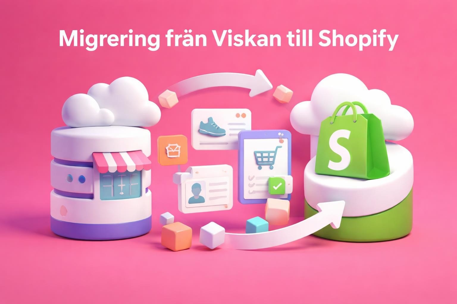 migrera frn viskan till shopify 2026 komplett guide Migrera från Viskan till Shopify 2026 - Komplett Guide