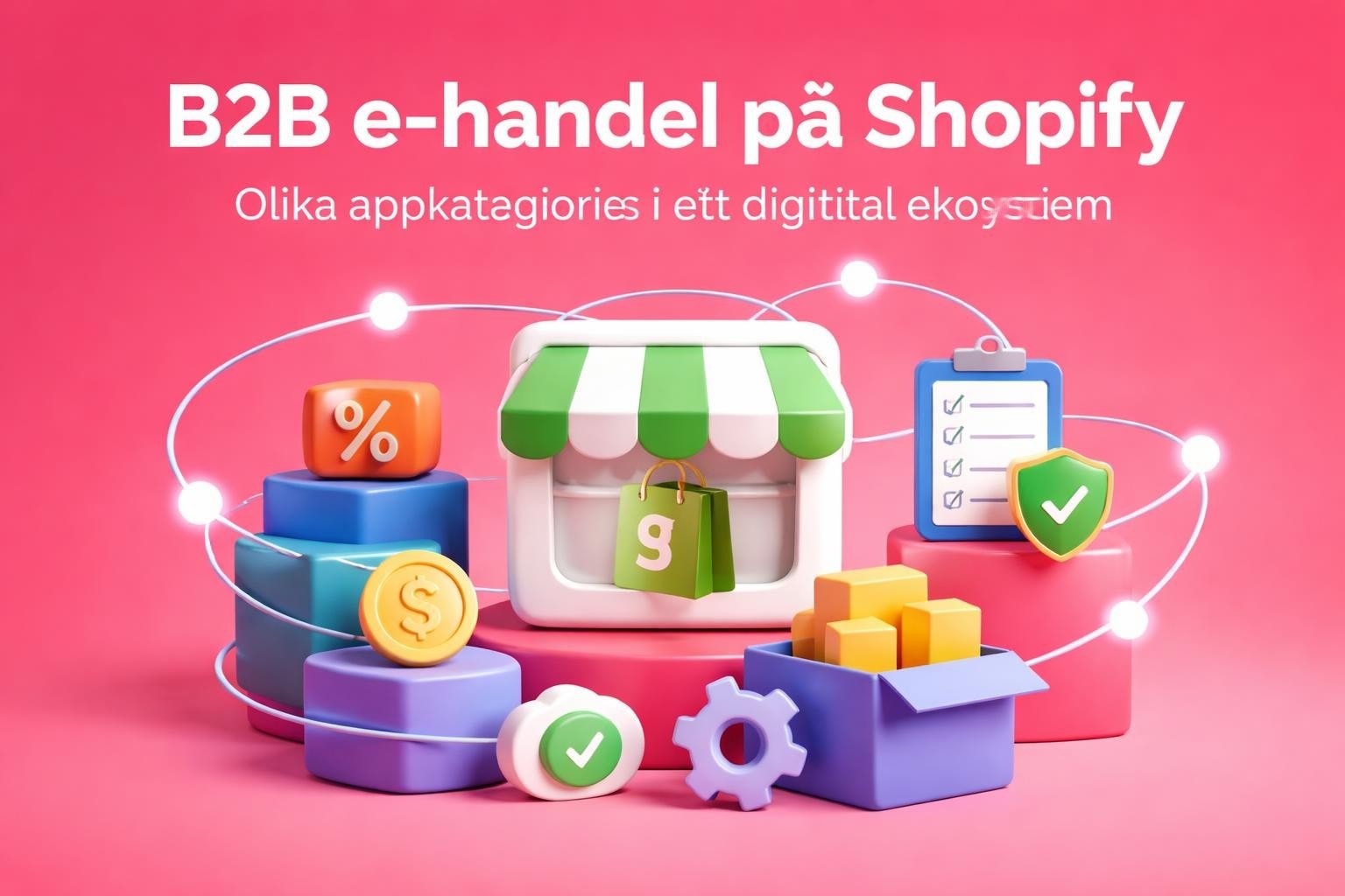shopify b2b appar guide fr effektiv grossisthandel Shopify B2B Appar: Guide för Effektiv Grossisthandel